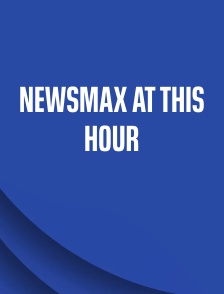 Newsmax at This Hour