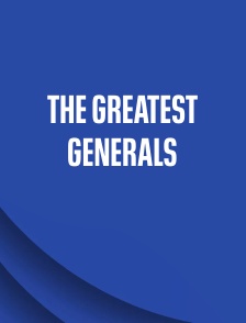 The Greatest Generals