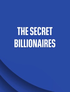 The Secret Billionaires