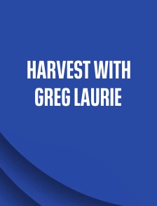 Harvest with Greg Laurie