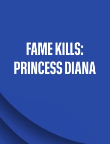 Fame Kills: Princess Diana