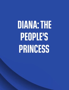Diana: The People's Princess