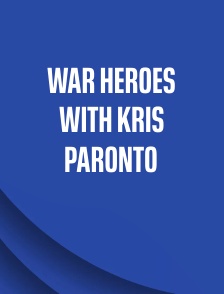 War Heroes with Kris Paronto