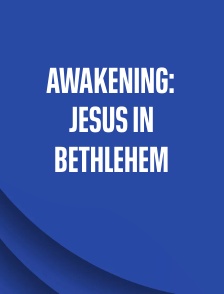 Awakening: Jesus in Bethlehem
