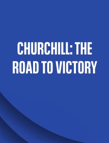 Churchill: The Road to Victory