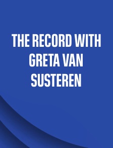 The Record with Greta Van Susteren