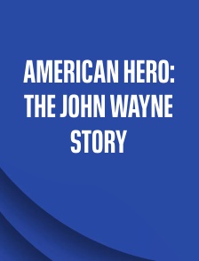 American Hero: The John Wayne Story