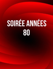 Soirée années 80