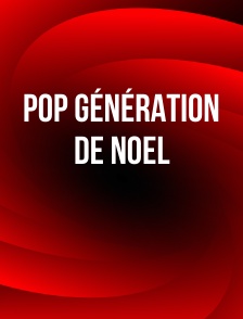 Pop Génération de Noel