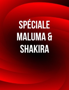 Spéciale Maluma & Shakira