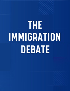 The Immigration Debate
