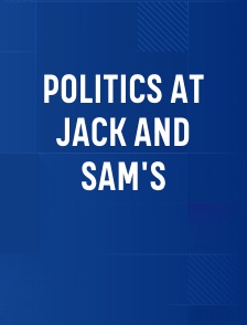 Politics at Jack and Sam's