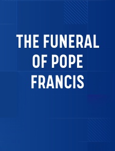 The Funeral Of Pope Francis