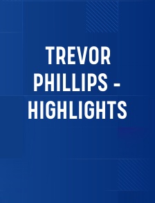 Trevor Phillips - Highlights