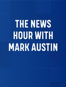 The News Hour with Mark Austin