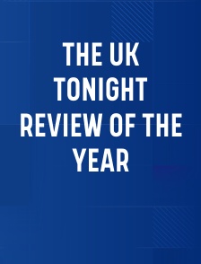 The UK Tonight Review of the Year