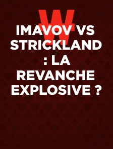 Imavov vs Strickland : la revanche explosive ?