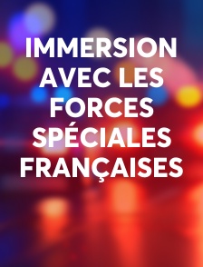 Immersion avec les forces spéciales françaises