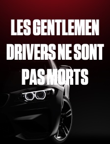 Les Gentlemen drivers ne sont pas morts