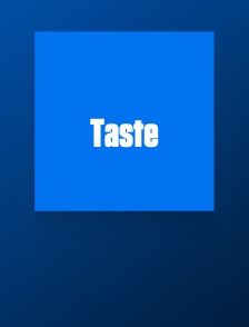 Taste