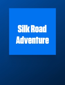 Silk Road Adventure