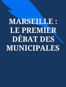 Marseille : le premier débat des municipales