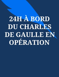 24h à bord du Charles de Gaulle en opération