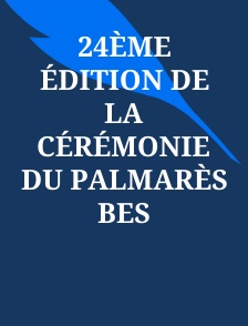 24ème édition de la cérémonie du palmarès Bes