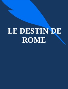 Le destin de Rome