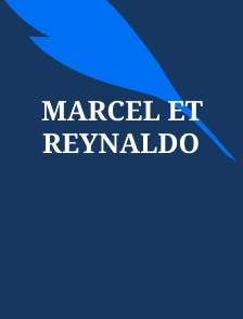 Marcel et Reynaldo