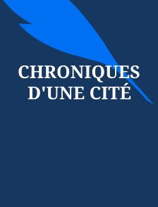 Chroniques d'une cité