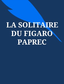 La Solitaire du Figaro Paprec