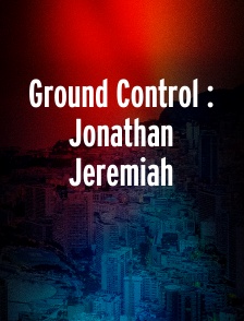 Ground Control : Jonathan Jeremiah