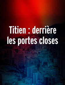 Titien : derrière les portes closes