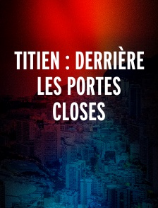 Titien : derrière les portes closes