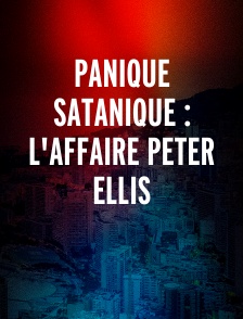 Panique Satanique : L'affaire Peter Ellis