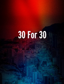 30 For 30