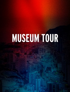 Museum Tour