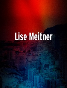 Lise Meitner