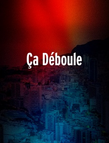 Ça Déboule