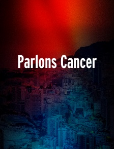 Parlons Cancer
