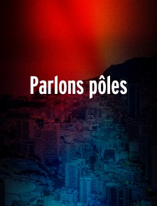 Parlons pôles