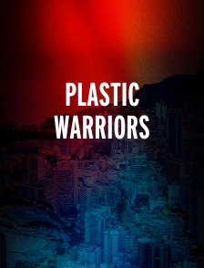 Plastic warriors