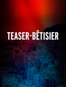 Teaser-bêtisier