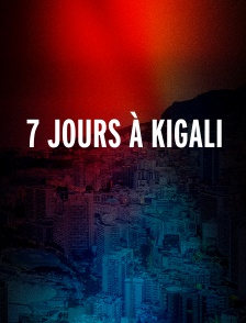 7 jours à Kigali