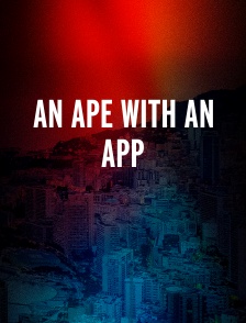 An Ape with an App