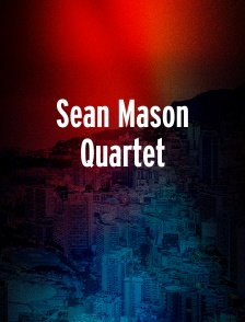Sean Mason Quartet