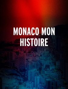 MONACO MON HISTOIRE
