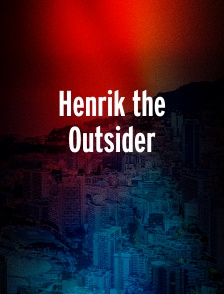 Henrik the Outsider