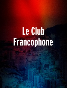 Le Club Francophone